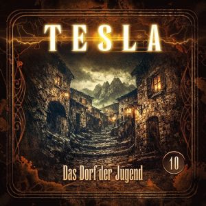 Nikola Tesla 10 - Das Dorf der Jugend